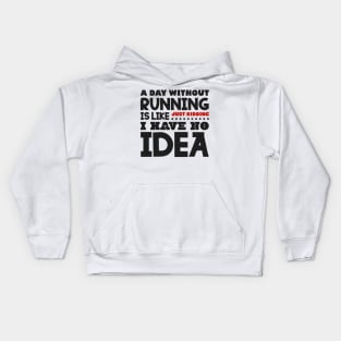 A day without running Kids Hoodie